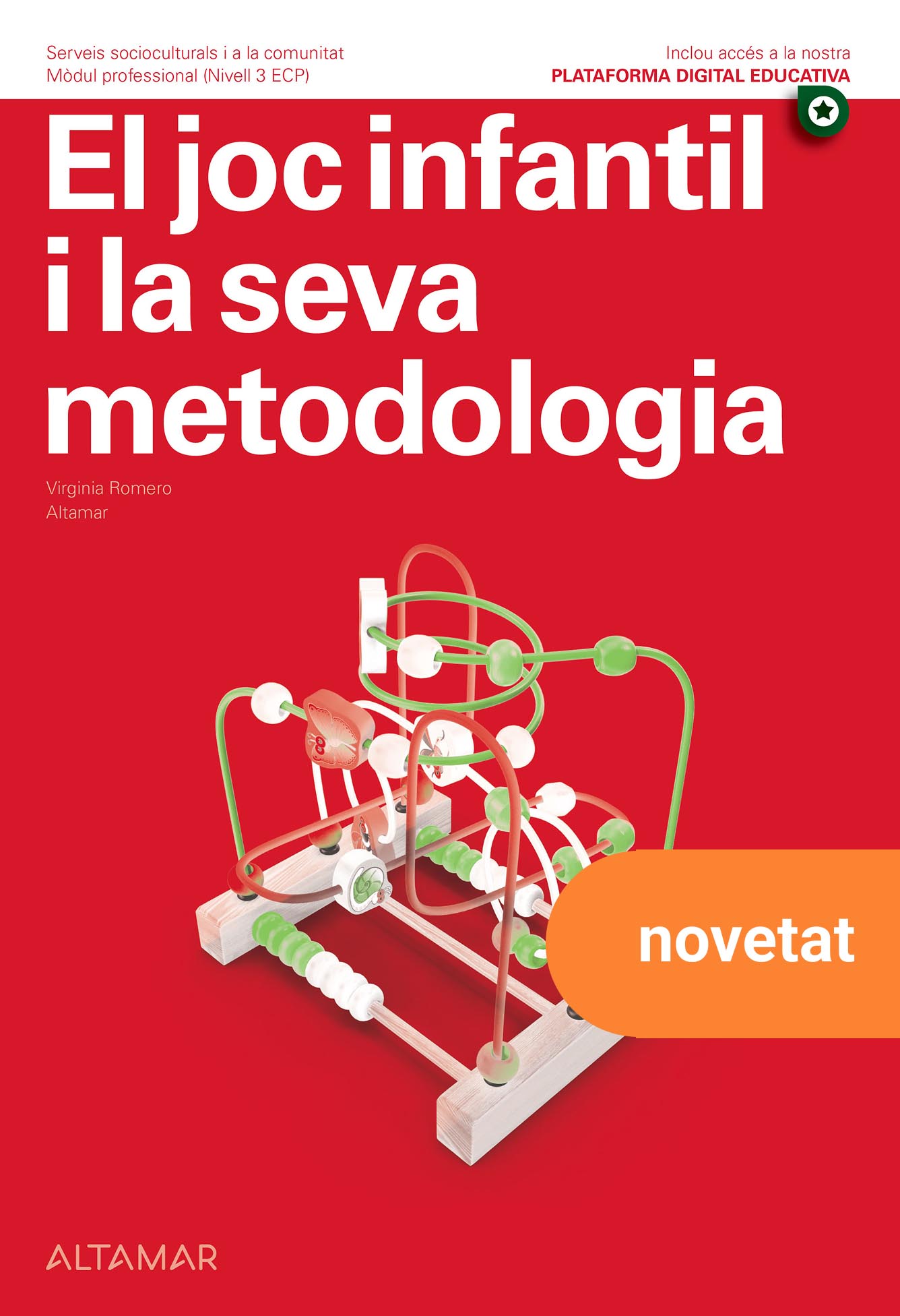 El joc infantil i la seva metodologia. Nova edició